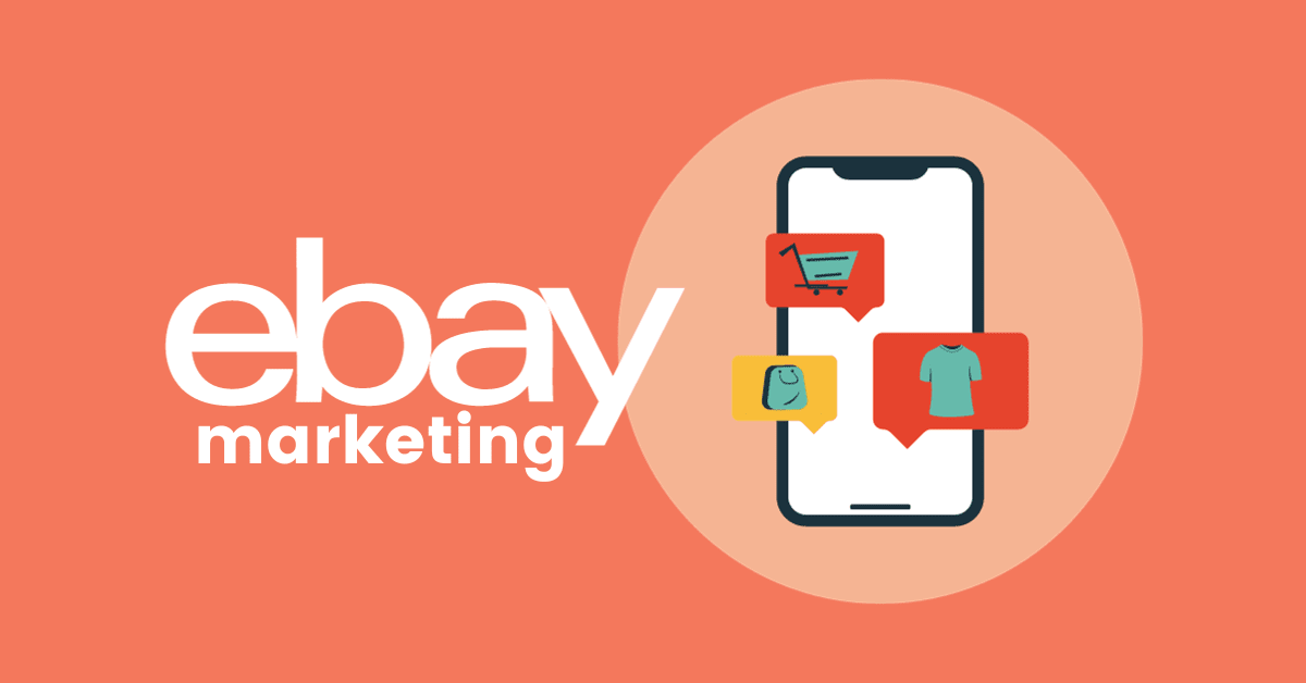 Best eBay Marketing Strategies to Drive Extra Sales to Your Store